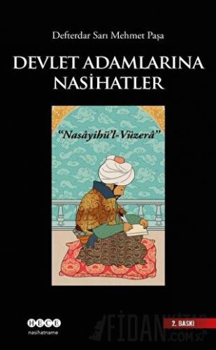 Devlet Adamlarına Nasihatler Defterdar Sarı Mehmed Paşa