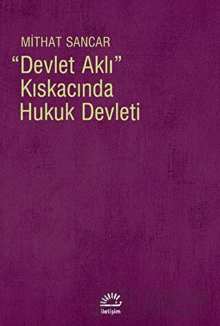 Devlet Aklı Kıskacında Hukuk Devleti Mithat Sancar