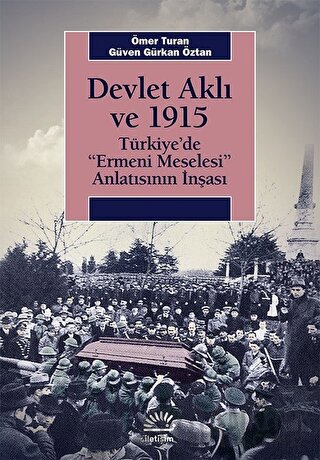 Devlet Aklı ve 1915 Güven Gürkan Öztan