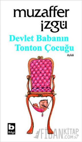 Devlet Babanın Tonton Çocuğu Muzaffer İzgü