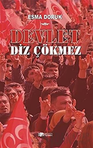 Devlet Diz Çökmez Esma Doruk