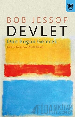 Devlet: Dün Bugün Gelecek Bob Jessop