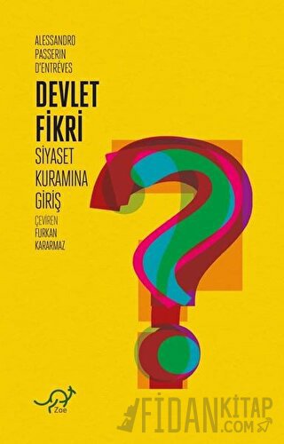 Devlet Fikri - Siyaset Kuramına Giriş Alessandro Passerin d'Entrèves