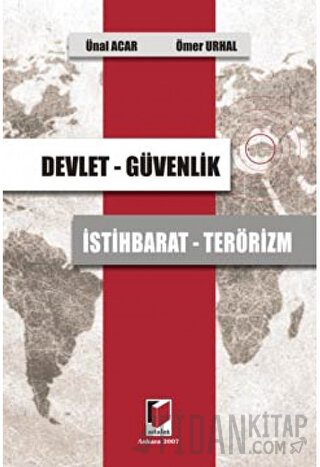 Devlet - Güvenlik - İstihbarat - Terörizm Ömer Urhal