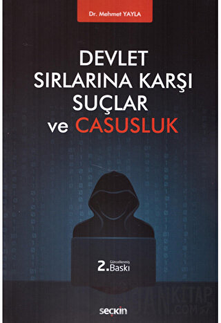 Devlet Sırlarına Karşı Suçlar ve Casusluk Mehmet Yayla