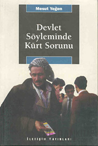 Devlet Söyleminde Kürt Sorunu Mesut Yeğen