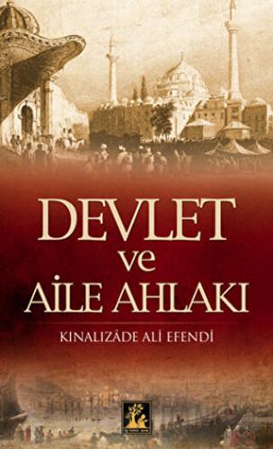 Devlet ve Aile Ahlakı Kınalızade Ali Çelebi