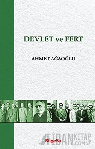 Devlet ve Fert Ahmet Ağaoğlu