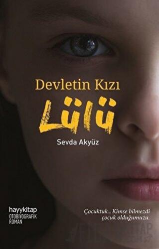 Devletin Kızı Lülü Sevda Akyüz