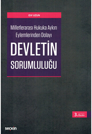 Milletlerarası Hukuka Aykırı Eylemlerinden DolayıDevletin Sorumluluğu 