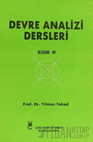 Devre Analizi Dersleri - Kısım 4 Yılmaz Tokad