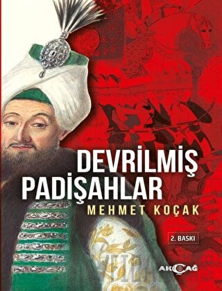 Devrilmiş Padişahlar Mehmet Koçak