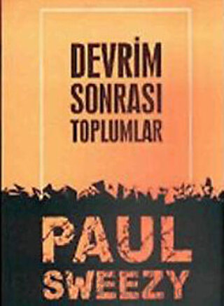 Devrim Sonrası Toplumlar Paul Sweezy