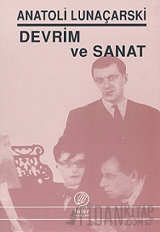 Devrim ve Sanat Anatoli Lunaçarski