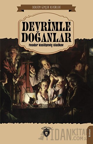 Devrimle Doğanlar Feodor Vasiliyeviç Gladkov