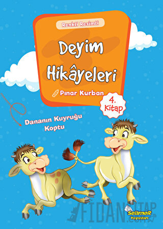 Deyim Hikayeleri - Dananın Kuyruğu Koptu Pınar Kurban