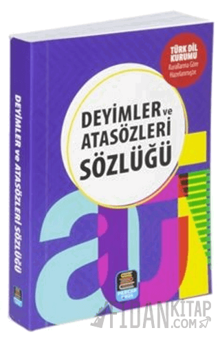 Deyimler ve Atasözleri Sözlüğü (TDK Uyumlu) Kolektif