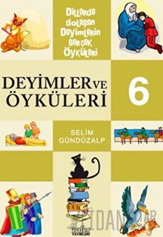 Deyimler ve Öyküleri 6 Selim Gündüzalp