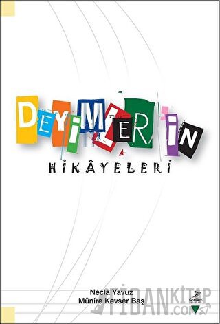 Deyimlerin Hikayeleri (Ciltli) Münire Kevser Baş