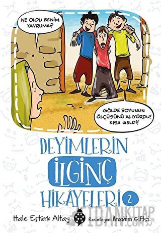 Deyimlerin İlginç Hikayeleri 2 Hale Eştürk Altay