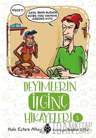 Deyimlerin İlginç Hikayeleri 5 Hale Eştürk Altay