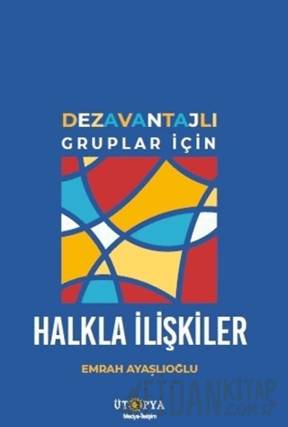 Dezavantajlı Gruplar İçin Halkla İlişkiler Emrah Ayaşlıoğlu