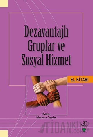 Dezavantajlı Gruplar ve Sosyal Hizmet El Kitabı Ahmet Cihan