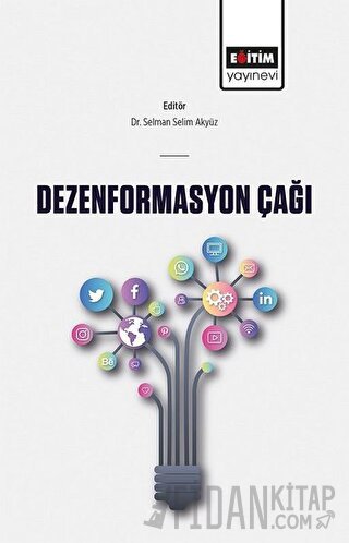 Dezenformasyon Çağı Selman Selim Akyüz