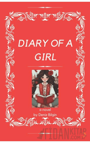 Diary Of A Girl Deniz Bilgin