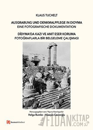 Didyma'da Kazı ve Anıt Eser Koruma Klaus Tuchelt