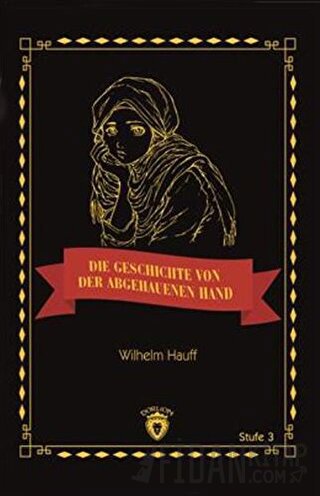 Die Geschichte Von Der Abgehauenen Hand Stufe 3 (Almanca Hikaye) Wilhe