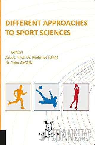 Different Approaches to Sport Science Mehmet Ilkım