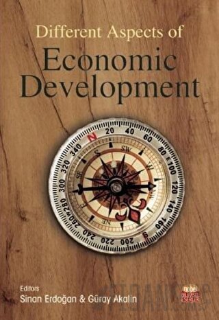 Different Aspects of Economic Development Güray Akalin