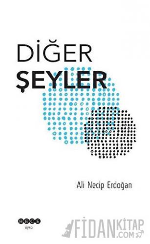 Diğer Şeyler Ali Necip Erdoğan