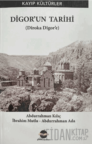 Digor'un Tarihi Abdurrahman Kılıç