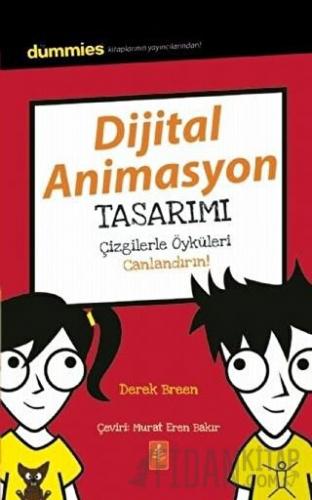 Dijital Animasyon Tasarımı - Çizgilerle Öyküleri Canlandırın! Derek Br