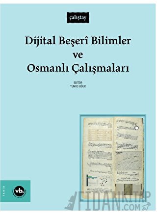 Dijital Beşeri Bilimler ve Osmanlı Çalışmaları Kolektif