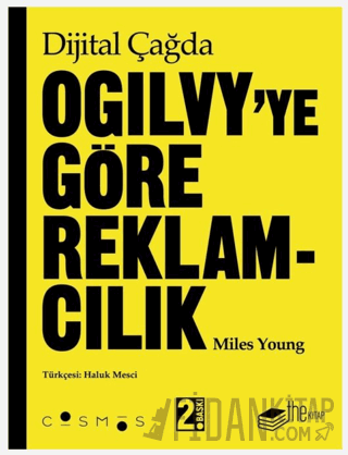 Dijital Çağda Ogilvy’ye Göre Reklamcılık (Ciltli) Miles Young