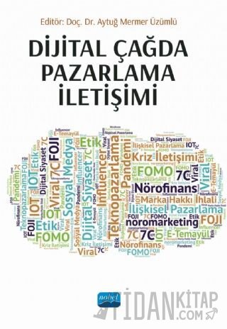 Dijital Çağda Pazarlama İletişimi Aytuğ Mermer Üzümlü