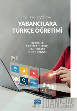 Dijital Çağda Yabancılara Türkçe Öğretimi Kolektif