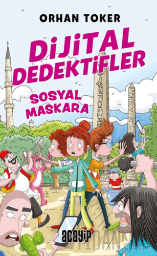 Dijital Dedektifler 3 - Sosyal Maskara Orhan Toker