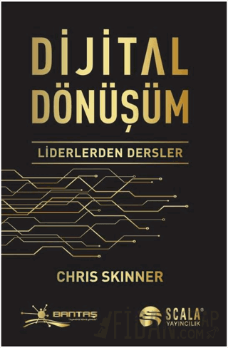 Dijital Dönüşüm - Liderlerden Dersler Chris Skinner