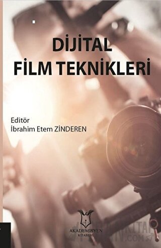 Dijital Film Teknikleri İbrahim Etem Zinderen