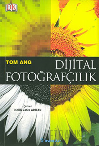 Dijital Fotoğrafçılık Tom Ang