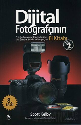 Dijital Fotoğrafçının El Kitabı - Cilt: 2 Scott Kelby