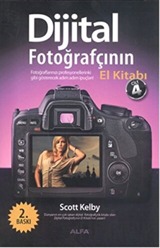 Dijital Fotoğrafçının El Kitabı Cilt: 4 Scott Kelby