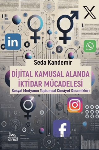 Dijital Kamusal Alanda İktidar Mücadelesi Seda Kandemir