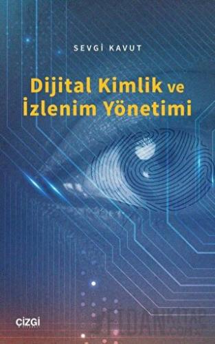 Dijital Kimlik ve İzlenim Yönetimi Sevgi Kavut