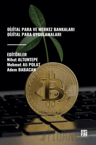 Dijital Para ve Merkez Bankaları Dijital Para Uygulamaları Kolektif