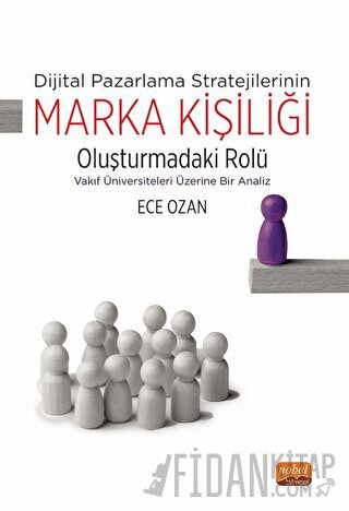 Dijital Pazarlama Stratejilerinin Marka Kişiliği Oluşturmadaki Rolü - 